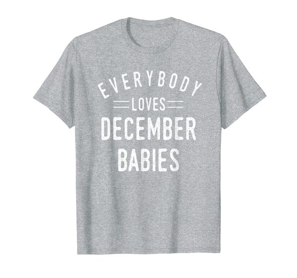 

everybody loves december babies sagittarius capricorn gift t-shirt, White;black