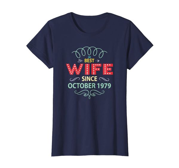

womens 40th wedding anniversary wife since october 1979 t-shirt, White;black