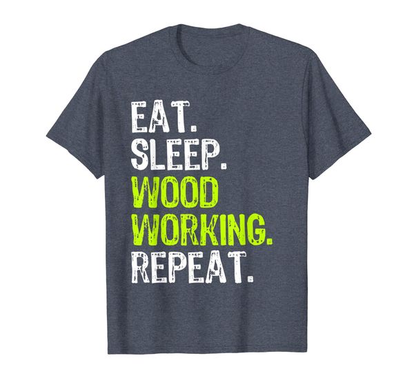 

eat sleep woodworking woodworker funny wood gift t-shirt, White;black
