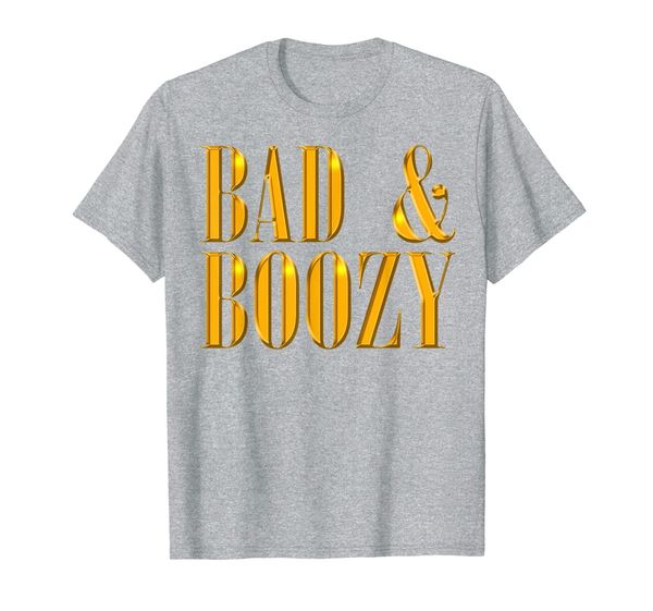 

bad and boozy shirt bachelorette party funny pun gold gift t-shirt, White;black