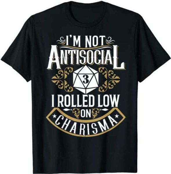 

i'm not antisocial i rolled low charisma funny rpg loves dragons t-shirt game, White;black