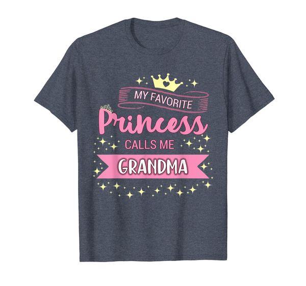 

My Favorite Princess Calls Me Grandma T-shirt Nana Gift Tee, Mainly pictures