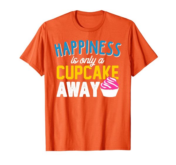 

Happiness is only a cupcake away shirt, Mainly pictures