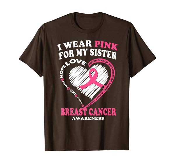 

breast cancer awareness t shirt - i wear pink for my sister, White;black