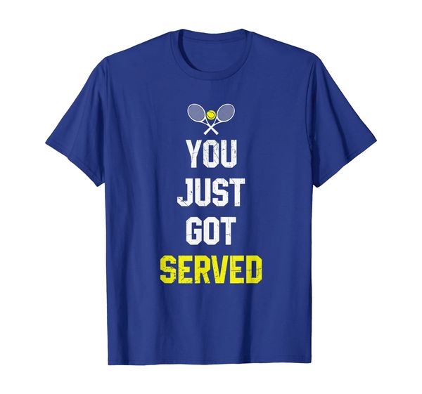

You Just Got Served Funny Tennis T Shirt, Mainly pictures