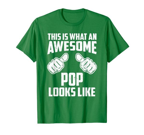 

mens this is what an awesome pop looks like t shirt, White;black