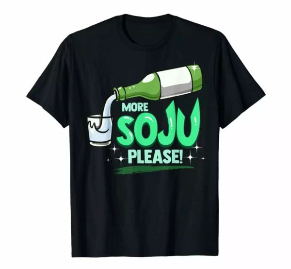 

r1 more soju please korean alcohol drinking party gift funny black t-shirt s-6xl, White;black