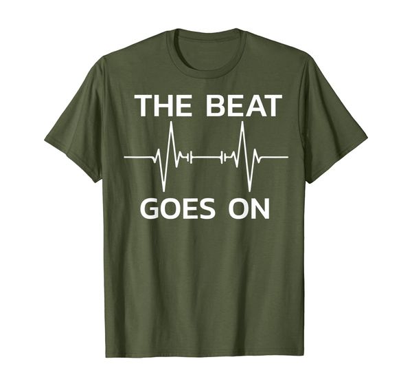 

The Beat Goes On Heartbeat Open Heart Surgery Rehab Gift T-Shirt, Mainly pictures