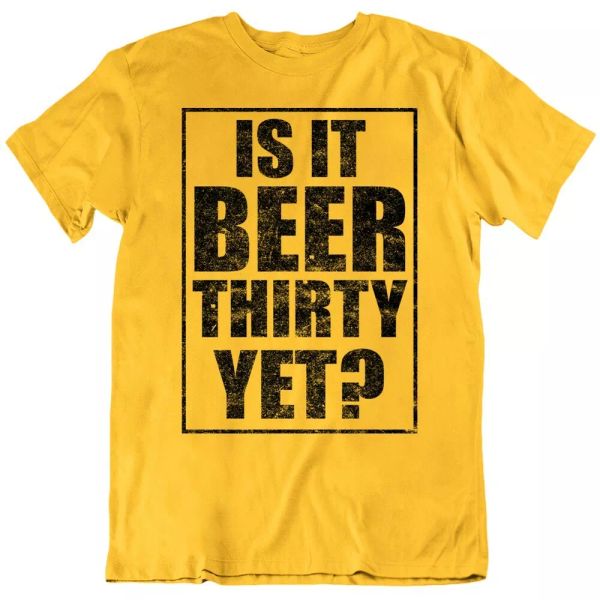 

is it beer thirty yet funny alcohol t shirt, White;black