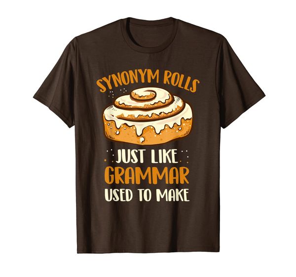 

synonym rolls just like grammar used to make grammar gift t-shirt, White;black