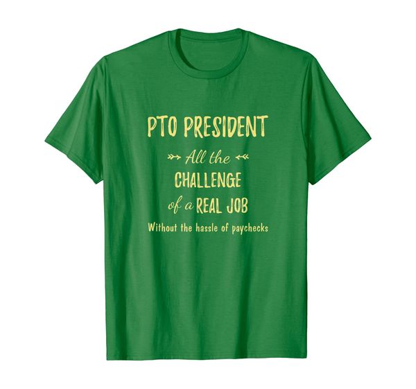 

pto president job funny profound quote t-shirt, White;black
