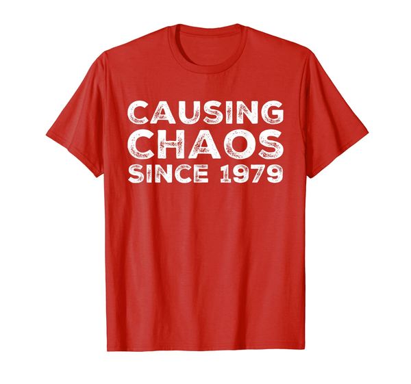 

causing chaos since 1979 funny humorous 40th birthday t-shirt, White;black