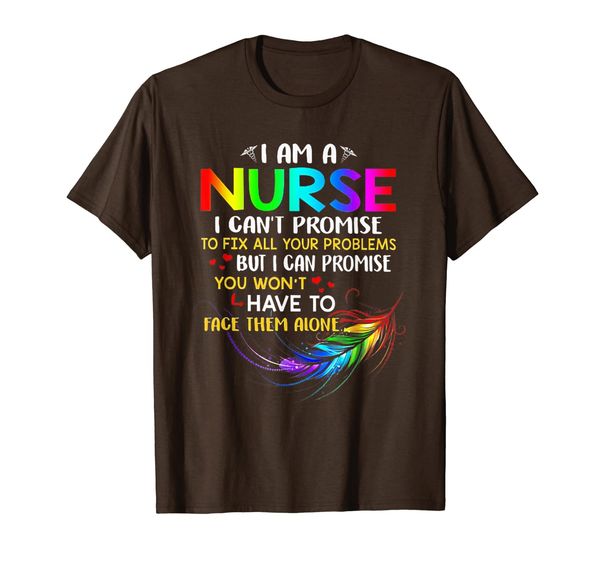 

i'm a nurse i can't promise to fix all your problems tshirt, White;black