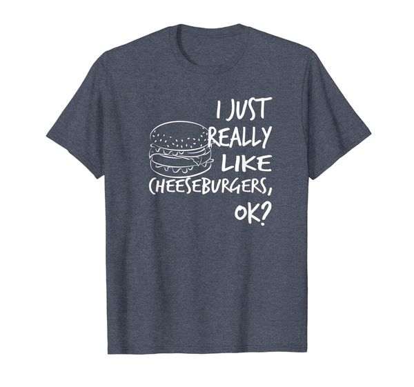 

i just really like cheeseburgers tshirt hamburger fries gift, White;black