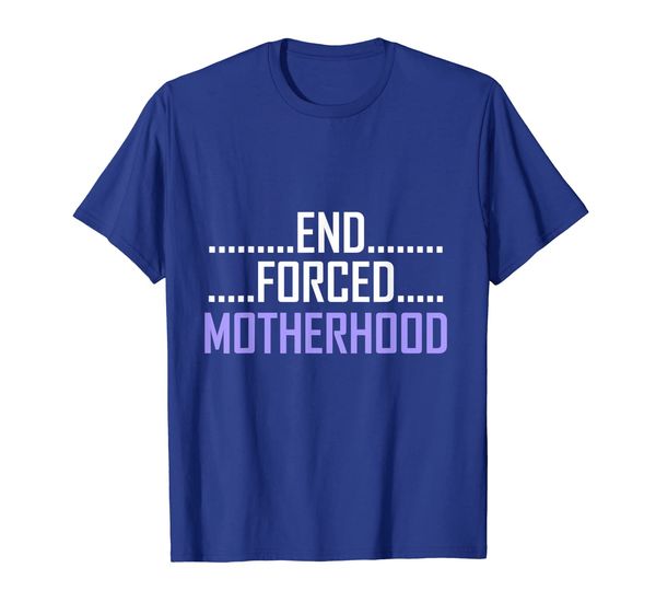 

end forced motherhood tshirt pro choice abortion, White;black