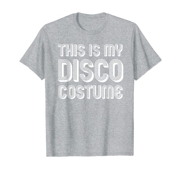 

This Is My Disco Costume Disco Party 70s 80s T-Shirt, Mainly pictures