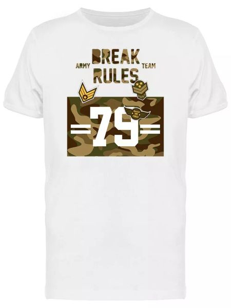 

break rules army team slogan men's tee -image by shutterstock, White;black