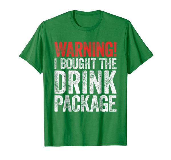 

Warning I Bought The Drink Package T-Shirt, Mainly pictures