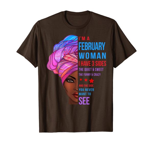 

february women i have 3 sides shirt, february t shirt for, White;black