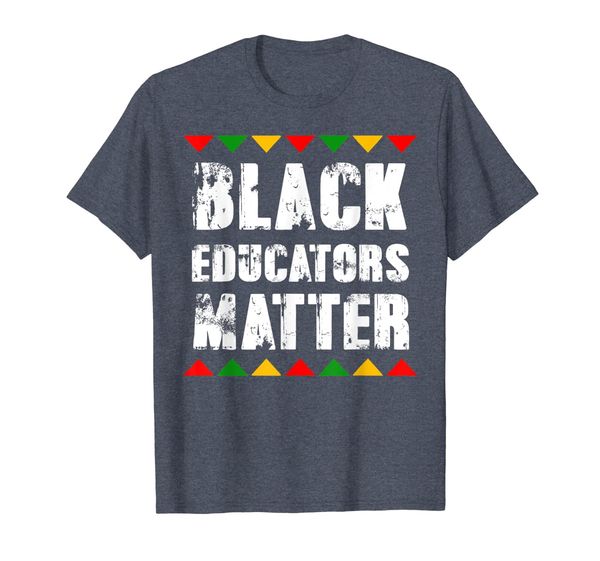 

Teacher Shirt Black Educators Matter Back to School T-Shirt, Mainly pictures