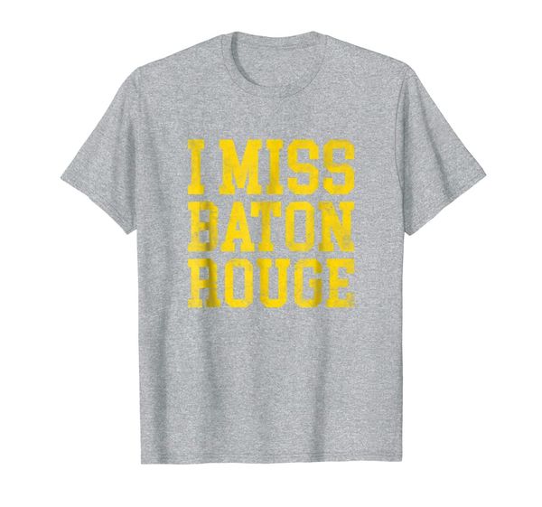 

baton rouge louisiana shirt (i miss baton rouge), White;black