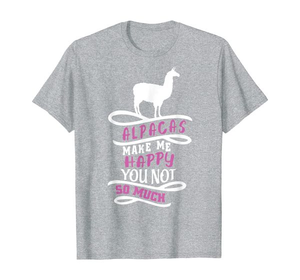 

funny farmer alpacas make me happy not you agriculture gift t-shirt, White;black