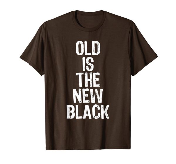 

old is the new black t-shirt, White;black