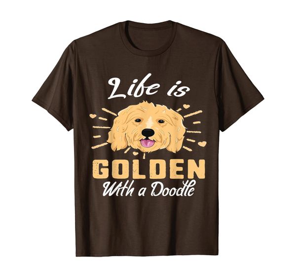 

Life Is Golden With A Doodle T Shirt - Golden Doodle Lovers, Mainly pictures