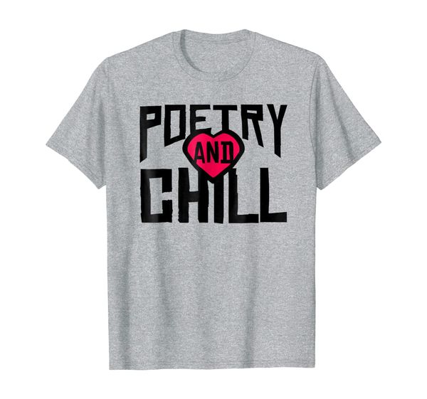 

poetry and chill writer shirt | prose and poetry shirt, White;black