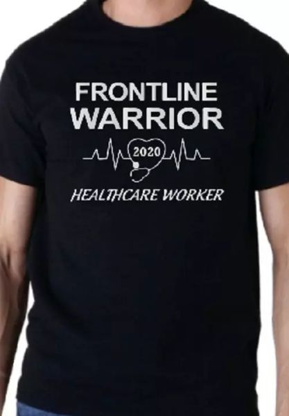 

frontline warrior healthcare worker hero 2020 t shirt tee virus pandemic, White;black