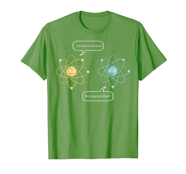 

I've Lost An Electron - Are You Positive Funny Chemist T-Shirt, Mainly pictures