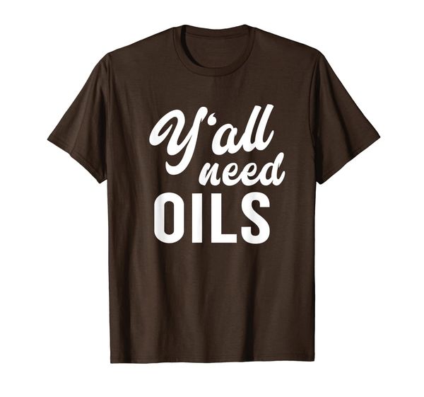 

Y'all Need Oils - Funny Essential Oil Saying T-shirt, Mainly pictures