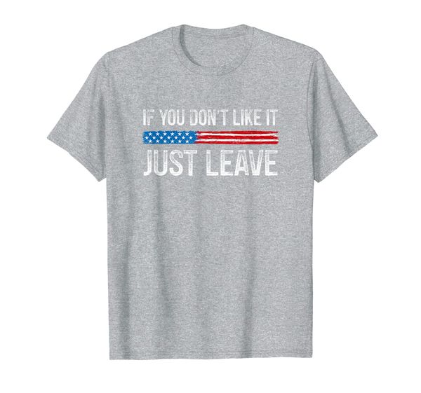 

If You Don't Like It Just Leave - Vintage Style - T-Shirt, Mainly pictures