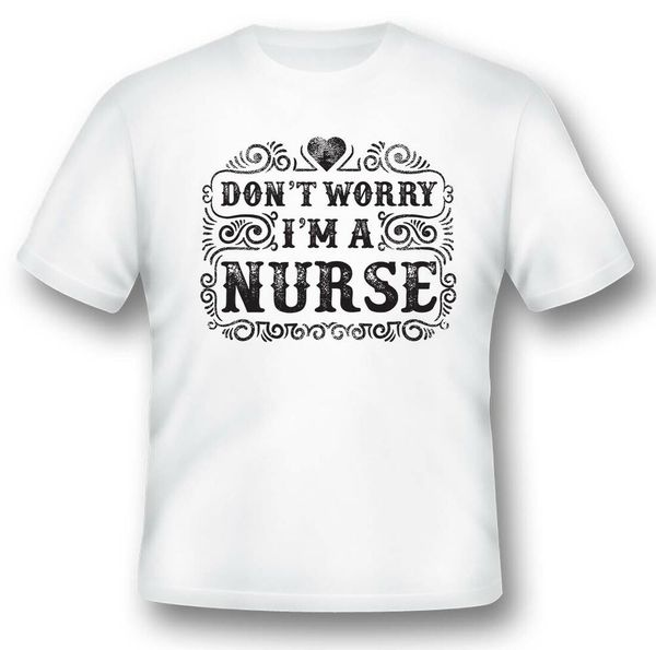 

don't worry i'm a nurse black or white tee, White;black