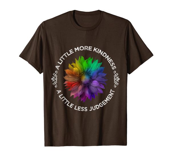 

a little more kindness a little less judgement sunflower tsh, White;black