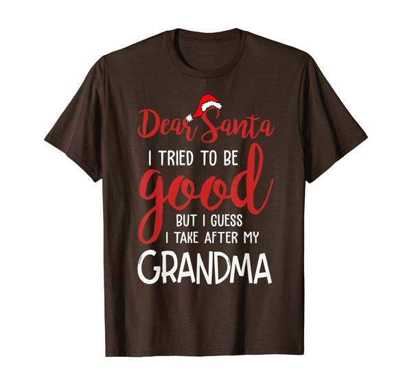

dear santa, i tried to be good but i take after my grandma t-shirt, White;black