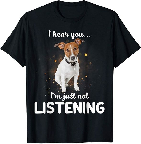 

jack russell terrier i hear you not listening dog gift t-shirt size s-5xl, White;black