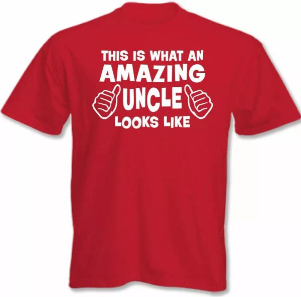 

uncle t-shirt this is what an amazing looks like mens funny, White;black