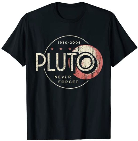 

pluto never forget funny retro style, science space vintage t-shirt 1930 2006, White;black