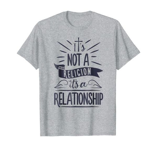 

It' Not a Religion It' a Relationship T shirt Christian, Mainly pictures