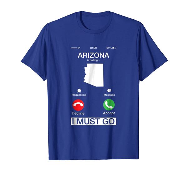 

Arizona Is Calling And I Must Go Funny Phone Screen T-Shirt, Mainly pictures