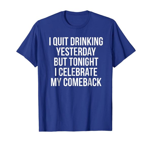

i quit drinking t-shirt funny ironic alcohol drinks quote, White;black