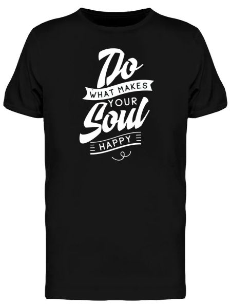 

What Makes Your Soul Happy Logo Men's Tee -Image by Shutterstock, White;black