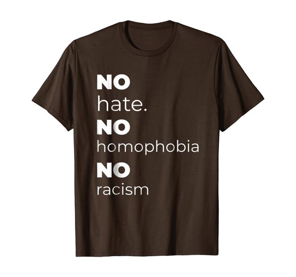 

no hate no homophobia no racism anti-racism gift t-shirt, White;black