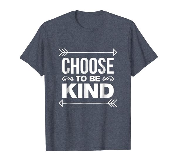 

Choose To Be Kind Kindness Anti Bullying Shirt Gift, Mainly pictures