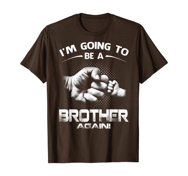 

i'm going to be a brother again new brother t-shirt, White;black