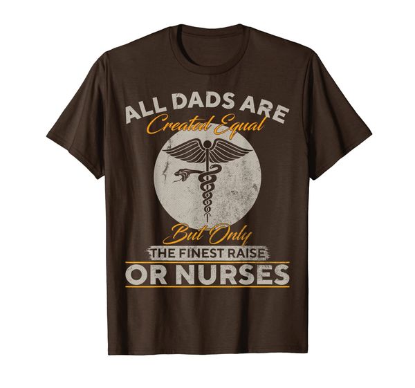 

Only The Finest Dads Raise Operating Room Nurses Nursing T-Shirt, Mainly pictures