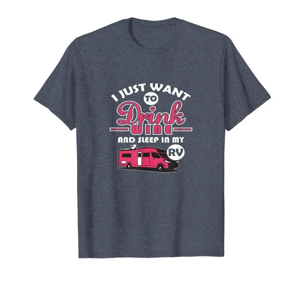 

drink wine and sleep in my rv camper rv tshirt gift, White;black