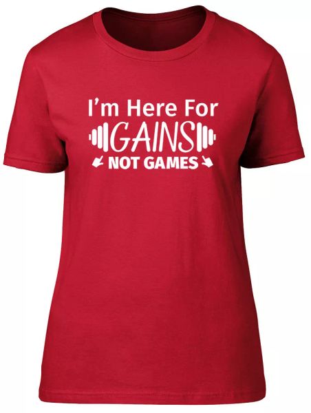 

i'm here for gains not games weight lifting womens ladies short sleeve t-shirt, White;black