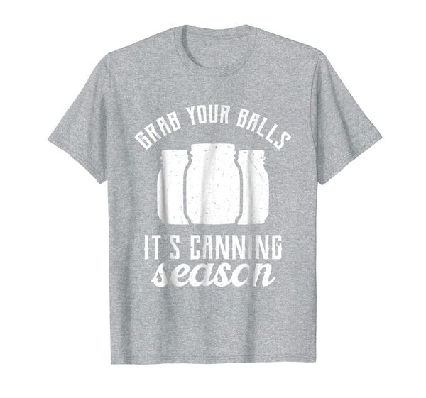 

grab your balls it's canning season shirt, farming tee, White;black